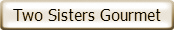 Two Sisters Gourmet